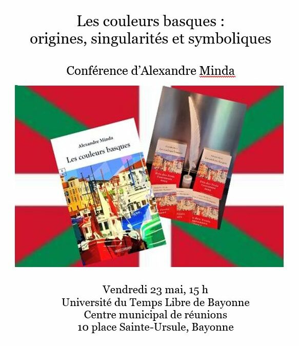 « Les couleurs basques : origines, singularités et symboliques », conférence à l’Université du Temps Libre de Bayonne (vendredi 23 mai 2025, 15 h)